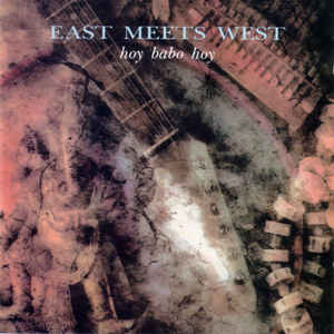 cd cover East Meets West - Hoy Babo Hoy